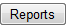 3. Reports button