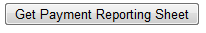 1. Get Payment Reporting Sheet button