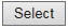 3. Select (submit button)