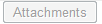 8. Attachments button