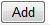 2. Add button