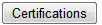 1. Certifications button