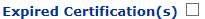 10. Expired Certification Check Box