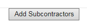 1. Add Subcontractors button
