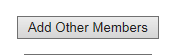 3. Add Other Members button