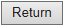 3. Return button