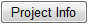 9. Project Info button