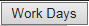 15. Work Days button