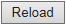 7. Reload button