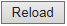 4. Reload button