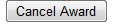 2. Cancel Award button