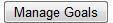 11. Manage Goals button