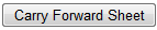 7. Carry Forward Sheet button